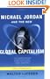 Michael Jordan and the New Global Capitalism, New and Expanded Edition