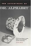 The Adventures of Dr. Alphabet: 104 Unusual Ways to Write Poetry in the Classroom and the Community