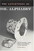 The Adventures of Dr. Alphabet: 104 Unusual Ways to Write Poetry in the Classroom and the Community