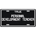 New " True Personal Development Teacher " License Plate Occupations