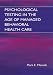 Psychological Testing in the Age of Managed Behavioral Health Care
