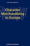Character Merchandising in EUrope