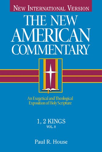 The New American Commentary Volume 8 - 1 & 2 Kings