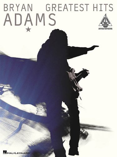 Bryan Adams: Greatest Hits (Guitar Recorded Versions) by Bryan Adams (1-Dec-2001) Paperback