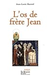 L'os de Fr�re Jean