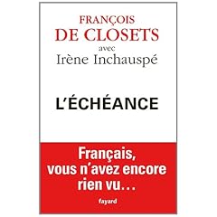 L'�ch�ance: Fran�ais, vous n'avez encore rien vu.