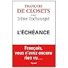 L'�ch�ance: Fran�ais, vous n'avez encore rien vu.