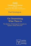 On Determining What There Is: The Identity of Ontological Categories in Aquinas, Scotus and Lowe (Foundations of Ontology)