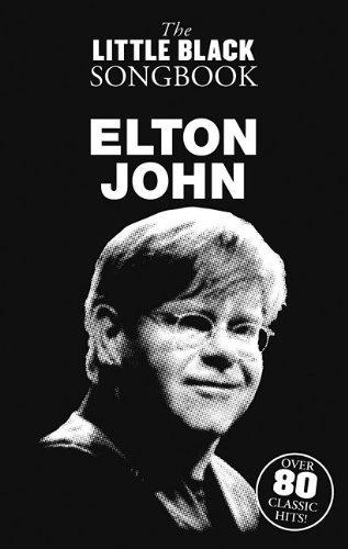 The Little Black Book of Elton John (Little Black Songbooks)