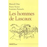 Les hommes de Lascaux : Civilisations pal�olithiques en Europepar Marcel Otte