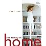The Family at Home: Love. Life. Style.
