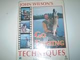 John Wilson's Go fishing techniques