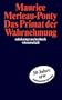 Das Primat der Wahrnehmung