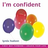 I'm Confident (First Way Forward - Unlock Your Life) (Children 6-9 Years)by Lynda Hudson