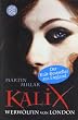 Kalix. Werw�lfin von London