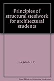 Principles of structural steelwork for architectural students