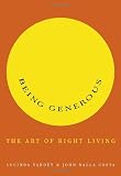 Being Generous: The Art of Right Living