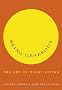 Being Generous: The Art of Right Living