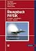 Übungsbuch Physik: Grundlagen - Kontrollfragen - Beispiele - Aufgaben
