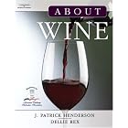 About Wine by J. Patrick Henderson and Dellie Rex