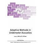 Click here to buy Adaptive Methods in Underwater Acoustics (NATO Science Series C: (closed)) by  H.G. Urban.