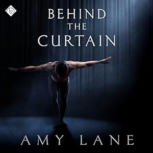 Behind the Curtain - Amy Lane