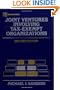 Joint Ventures Involving Tax-Exempt Organizations (Wiley Nonprofit Law, Finance and Management Series)