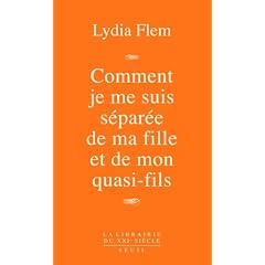 Comment je me suis s�par�e de ma fille et de mon quasi-fils