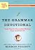 The Grammar Devotional: Daily Tips for Successful Writing From Grammar Girl (TM)