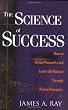 The Science of Success: How to Attract Prosperity and Create Life Balance Through Proven Principles