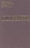 On Genesis: THE WORKS OF SAINT AUGUSTINE (Works of Saint Augustine)