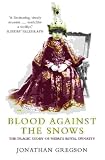 Cover of Blood Against the Snows by Jonathan Gregson 1841157856