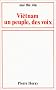 Vi�tnam, un peuple, des voix