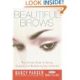 Beautiful Brows: The Ultimate Guide to Styling, Shaping, and Maintaining Your Eyebrows