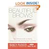 Beautiful Brows: The Ultimate Guide to Styling, Shaping, and Maintaining Your Eyebrows