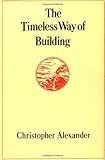 The Timeless Way of Building
