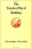 The Timeless Way of Building