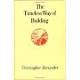 The Timeless Way of Building by Christopher Alexander