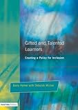 Gifted and Talented Pupils: Creating a Policy for Inclusion (NACE/Fulton Publication): Creating a Policy for Inclusion (NACE/Fulton Publication)
