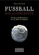 Fu�ball. Das Allerletzte