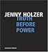 Jenny Holzer: Truth Before Power