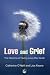 Love and Grief: The Dilemma of Facing Love After Death