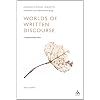 Worlds of Written Discourse: A Genre-Based View (Advances In Applied Linguistics)