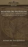 MEMOIR ON PAUPERISM: Does Public Charity Produce an Idle and Dependent Class of Society?