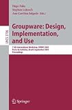 Groupware: Design, Implementation, and Use: 11th International Workshop, CRIWG 2005, Porto de Galinhas, Brazil, September 25-29, 2005, Proceedings ... Applications, incl. Internet/Web, and HCI)