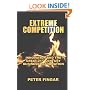 Extreme Competition: Innovation And the Great 21st Century Business Reformation