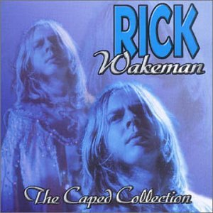 Rick Wakeman - The Caped Collection - Zortam Music