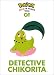 Pokemon Gold & Silver Tales: Detective Chikorita (Pokémon Gold and Silver Tales)