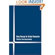 Drug Therapy for Stroke Prevention by  Julian Bogousslavsky