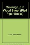 Growing up in Wood Street